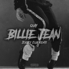 Billie Jean (Jersey Club Remix) Prod. By Quay125