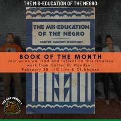 TDP Be Reading  - Book Talk - The Miseducation of The Negro