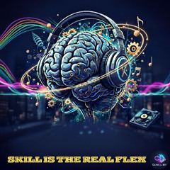 Skill is the Real Flex