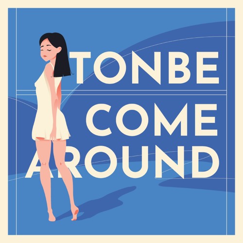 Tonbe - Come Around [Fruity Flavor] [FF122]