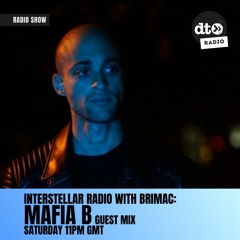 Insterstellar Radio W. Brimac - Episode 022 (MAFIA B Guest Mix)