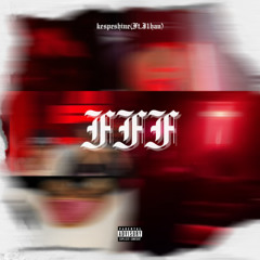 FFF (Feat. J1han) (Prod. @tilserm & @novizna)