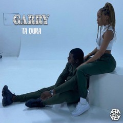 Garry - Ta Dura