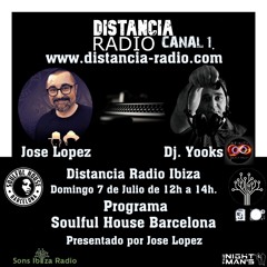 ● July, 7. 2024 Distancia Radio Ibiza by ☆ Dj Yooks (Infinity Music) (Soulful House Barcelona)