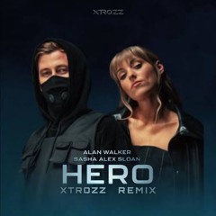 Alan Walker & Alex Sasha Sloan - Hero (XTROZZ Remix) | Free Download