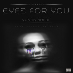 Eyes For You [Prod ACIDONTHETRACK]