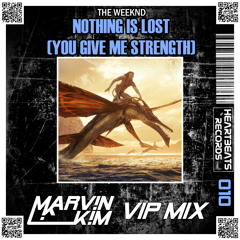 The Weeknd - Nothing Is lost (Give Me Strenght) (Marv!n K!m VIP Mix) [HBRF010]