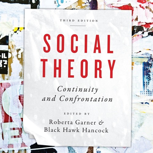 [PDF⚡READ❤ONLINE]  Social Theory: Continuity and Confrontation: A Reader, Third