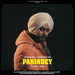 Parindey (feat. King Dhillon)