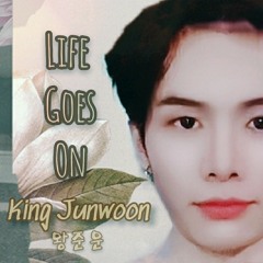 King Junwoon - Life Goes On (Cover)
