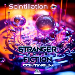 Stranger Than Fiction & Contineum - Scintillation