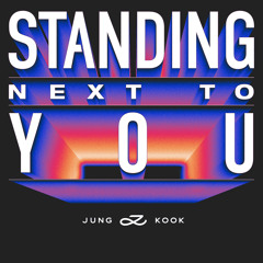 Standing Next to You (Future Funk Remix)