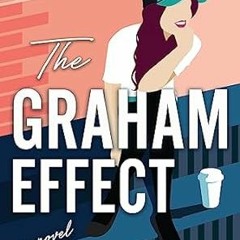 Free AudioBook The Graham Effect by Elle Kennedy 🎧 Listen Online