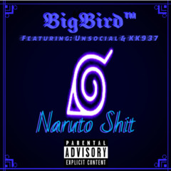 Naruto Shit (ft. Unsocial & KK937)