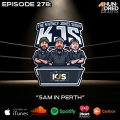KJS | Episode 278 - “5AM in Perth”