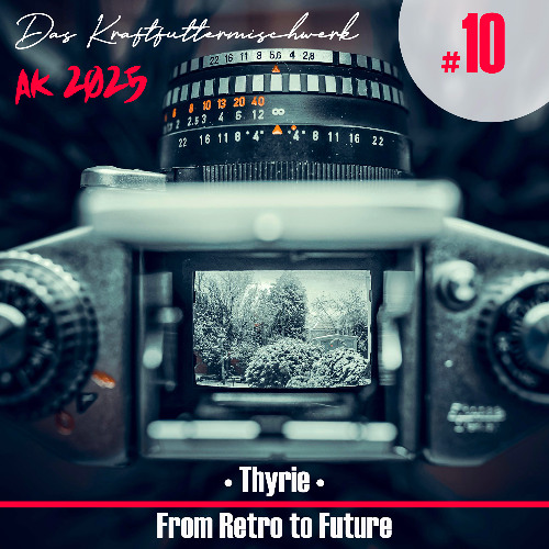 2025 #10: Thyrie - From Retro to Future