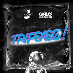 Tripsaso 3 - J Cosio Ft. Carlos Saavedra