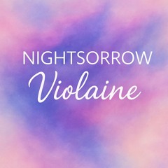 Nightsorrow - Violaine (FREE DL)
