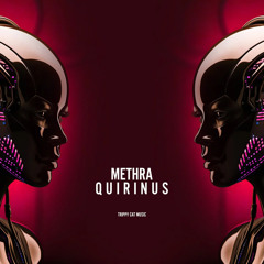 Methra - Quirinus (Original Mix) [Trippy Cat Music]