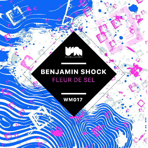 Benjamin Shock - Fleur De Sel (Original Mix)