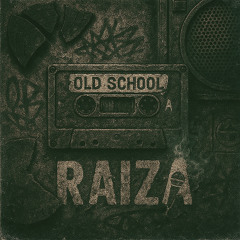 Raiza - Old School (Produced by MANUEL)