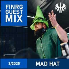 FINRG Guest Mix 3/2025 - Mad Hat