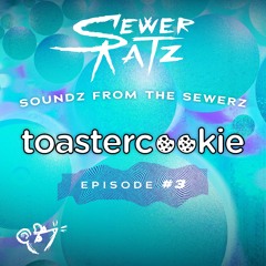 Toastercookie - Soundz From The Sewerz 003