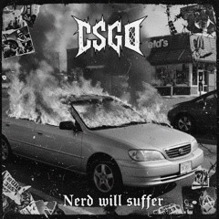 Nerd Will Suffer