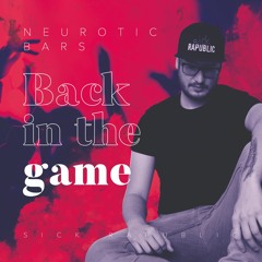 1. Neurotic Bars - Back In The Game (prod. JezaX)