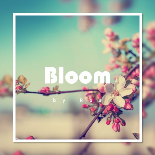 Bloom【Free Download】