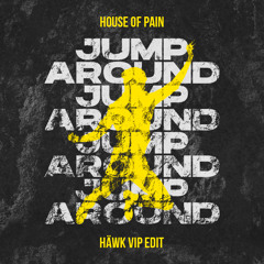 Jump Around (HÄWK VIP Edit)