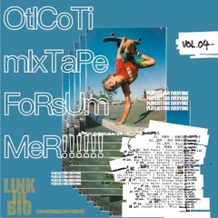 OTICOTI Mixtape Vol.04 - SUMMER VIBE