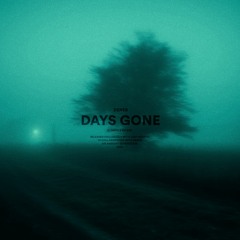 days gone (sped up)