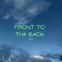 Front To Tha Back