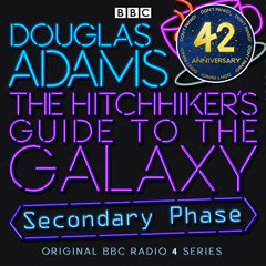 DOWNLOAD PDF 📭 The Hitchhiker's Guide to the Galaxy: The Secondary Phase (Dramatized