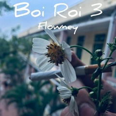 Bối Rối 3- Flowney
