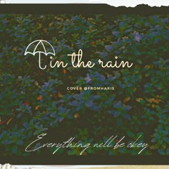 In the rain - hooligan ft Kim Kunni