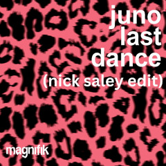 Juno (DE) - Last Dance (Nick Saley Edit) [Free Download]