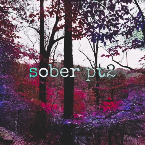 sober pt2