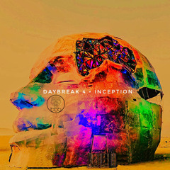 Daybreak 4 • Inception •                                      [Melodic House + Indie Electronic]