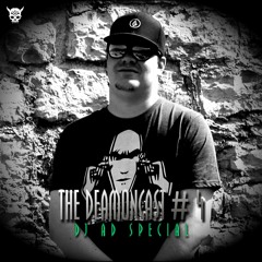 The DeamonCast #4 | DJ Ad Special