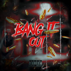 NKS LILRUDE- BANG IT OUT (FT. DYTIMES5)