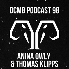 DCMB PODCAST 098 | Anina Owly & Thomas Klipps - Unverschämt