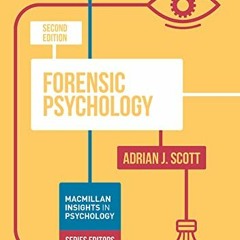 [View] [PDF EBOOK EPUB KINDLE] Forensic Psychology (Bloomsbury Insights in Psychology