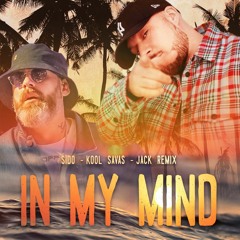 Sido feat. Kool Savas - In My Mind Remix 2023 - JACK REMIX