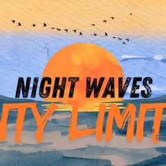Night Waves - City Limits
