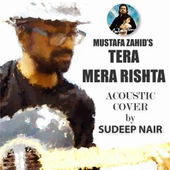 Tera Mera Rishta ( Acoustic cover )