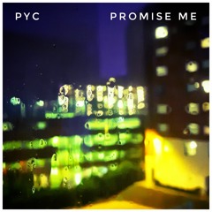 PYC - Promise Me (Buy Link --> Free Download)