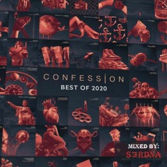 Confession Best Of 2020 - Mixed by: SERDNA