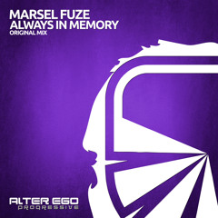 Marsel Fuze - Always In Memory